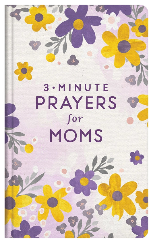 3- Minute Prayers For Mom
